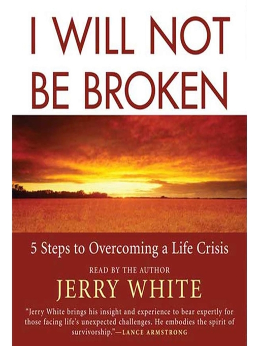Title details for I Will Not Be Broken by Jerry White - Wait list